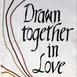 Drawn Together In Love